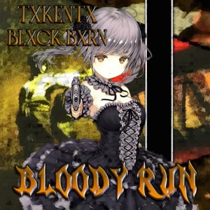 Bloody Run (Explicit)
