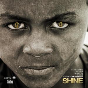 Shine (feat. Shar J, Tito Lopez & 3d Na'tee) (Explicit)