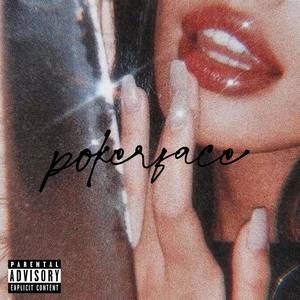 POKERFACE (Explicit)