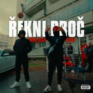 Řekni proč (feat. Hard Rico) [Explicit]