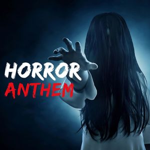 Horror Anthem