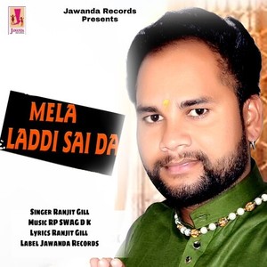 Mela Laddi Sai Da