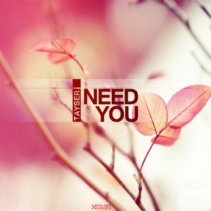 I Need You