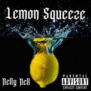 Lemon Squeeze (Explicit)