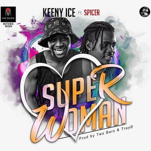 Super Woman (feat. Spicer Dabz)