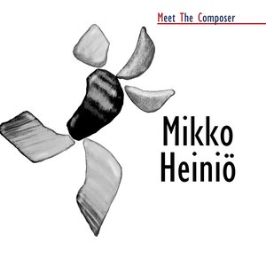 Meet The Composer - Mikko Heini?