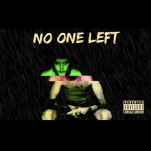 No one left (Explicit)