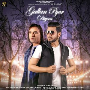 Gallan Pyar Diyan (feat. Mukhtar Sahota)