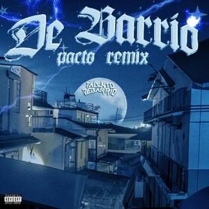 De Barrio (Pacto rmx)