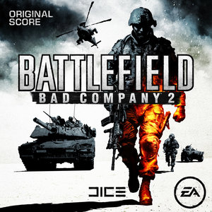 Battlefield: Bad Company 2 (Original Score From the TV Game)
