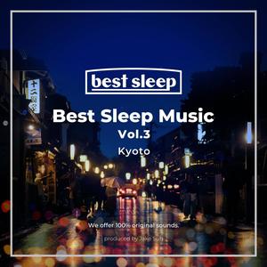 Best Sleep Music Vol.3