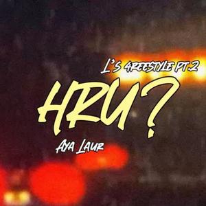 HRU? (L's 4REESTYLE Pt. 2)