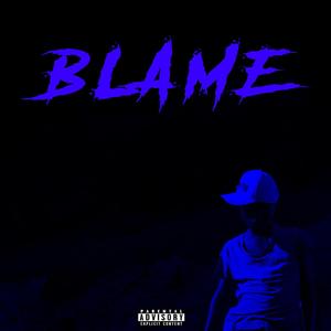Blame (Feat. Ayyron & H.E.D Thug wrld) (Explicit)