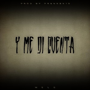 Y Me Di Cuenta