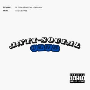 Anti-Social Club (feat. BlkMvn) (Explicit)