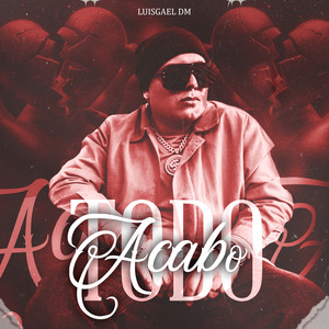 Todo Acabo (Explicit)