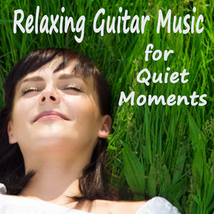 Relaxing Guitar Music for Quiet Moments