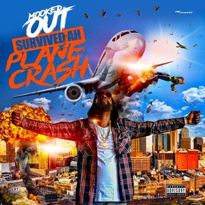 Survived Ah Plane Crash (Explicit)