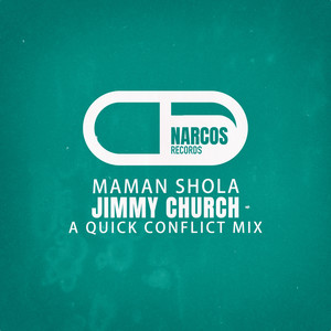 Maman Shola (A Quick Conflict Mix)