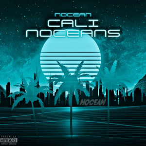 Cali Noceans (Explicit)