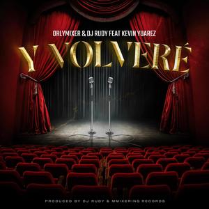 Y Volveré (feat. Kevin Yuarez & DJ RUDY)