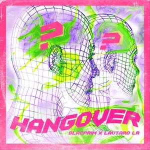 Hangover(feat. Lautaro Lr)
