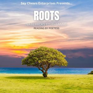 Roots (feat. C. Lamar)