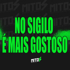 No Sigilo É Mais Gostoso (Explicit)