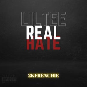 Real Hate (feat. 2KFRENCHIE) (Explicit)