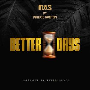 Better Days (feat. Prince Banton) (Explicit)