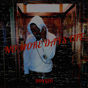 No More Days Off (Explicit)