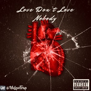 Love Don't Love Nobody (Explicit)