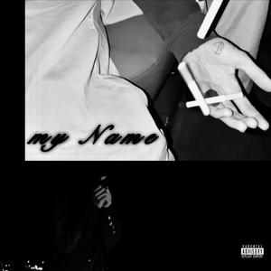 my name (dra1n nxrth) (Explicit)