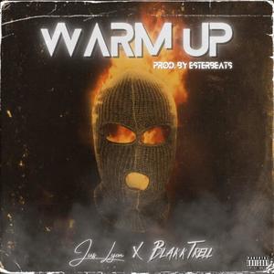 Warm Up (feat. Blakk Trell)