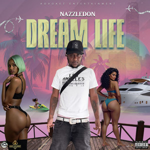 Dream Life (Explicit)