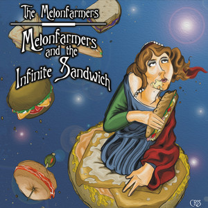 Melonfarmers and the Infinite Sandwich (Explicit)