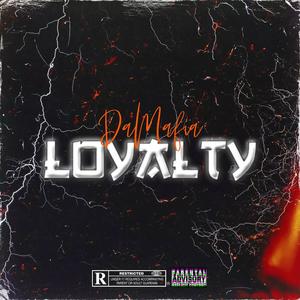 Loyalty (feat. L. Sassin, CJ V & Loopty) (Explicit)