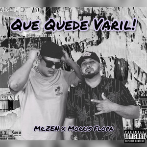 Que Quede Varil! (Explicit)