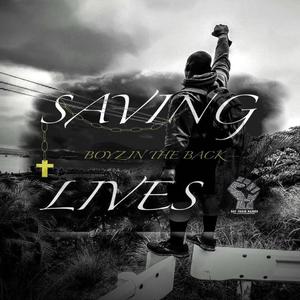 Saving Lives (feat. R3DK!NG & Boyzntheback) [Explicit]