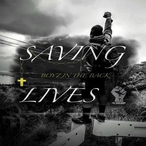 Saving Lives (feat. R3DK!NG & Boyzntheback) (Explicit)