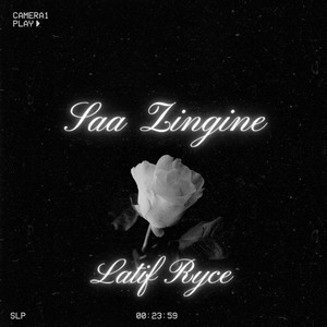 Saa Zingine Latif Ryce