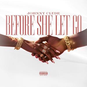 Before She Let Go (Explicit)