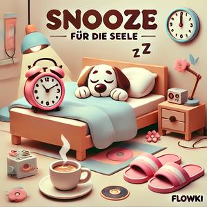 Snooze für die Seele