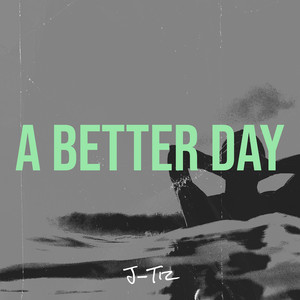 A Better Day (Explicit)