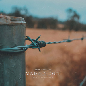 Made It Out (Explicit)