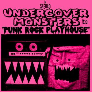 Punk Rock Playhouse (Explicit)