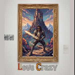 Love Crazy (feat. NERO KNIGHT)
