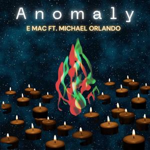 Anomaly (feat. Michael Orlando)