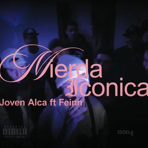 Mierda Iconica (feat. Feinn) (Explicit)