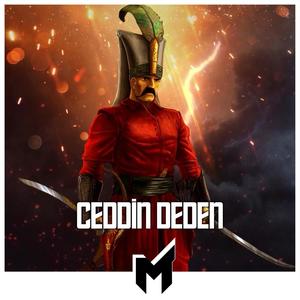 Ceddin Deden Marşı